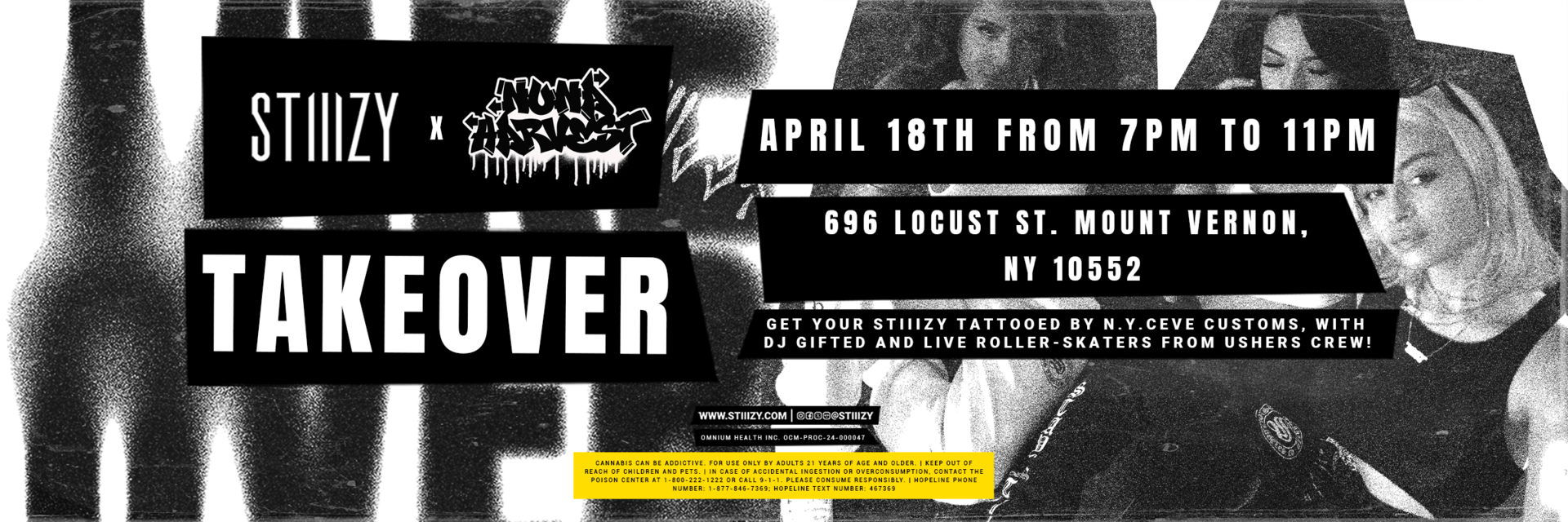 Stiizy x Nuna Harvest takeover, April 18th from 7pm to 11pm